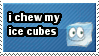 Ichewmyicecubesstamp